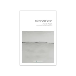 Algo siniestro — Hayan Charara