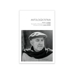 Antología íntima — Rafael Juárez