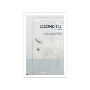 Escondites — Elena Laura - Carmen Garcia Moreno