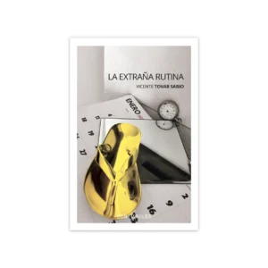 La extraña rutina — Vicente Tovar Sabio