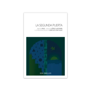 La segunda puerta — Alicia Peis - Alicia López Latorre - Julia Sánchez Cantalejo