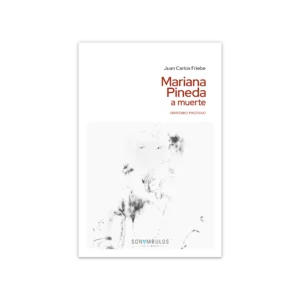 Mariana Pineda — Juan Carlos Friebe