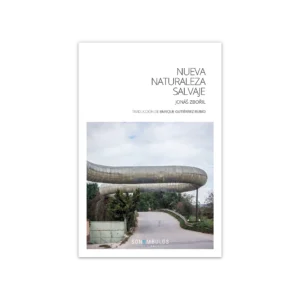 Nueva naturaleza salvaje — Jonás Zboril