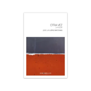 Otra vez la poesía — José Luis López Bretones