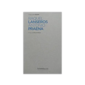 Raquel Lanseros Antonio Praena