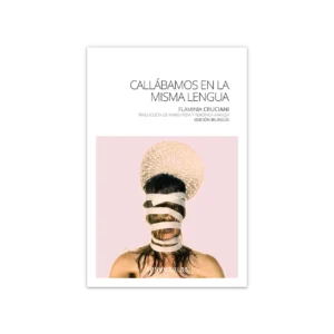 Callábamos en la misma lengua — Flaminia Cruciani