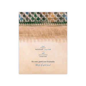 No eres poeta en Granada — Cristina Osorio - Najwan Darwish