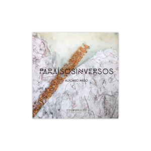 Paraísos inversos — Alfonso Masó