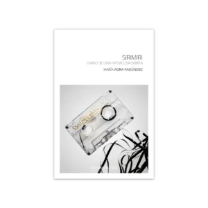 Sirimiri, diario de una hipoacusia súbita — María Agra-Fagúndez