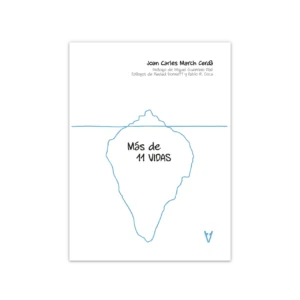 Más de 11 vidas — Joan Carles March Cerda